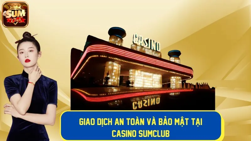 Trải nghiệm giao dịch an toàn và bảo mật